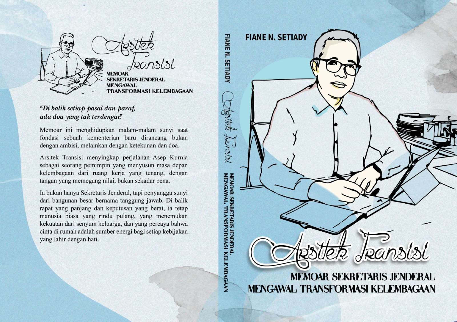 Arsitek Transisi : Memoar Sekretaris Jenderal Mengawal Transformasi Kelembagaan